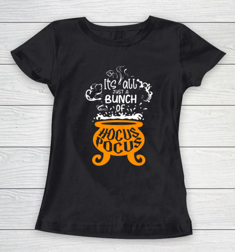 Just a Bunch of Hocus Pocus Funny Halloween Lover Women's T-Shirt
