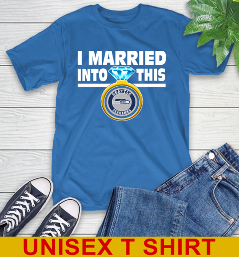 Seattle Seahawks NFL Football I Married Into This My Team Sports T-Shirt 11