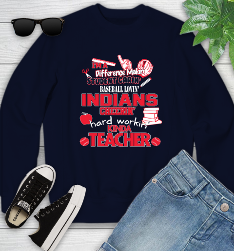 Cleveland Indians MLB I'm A Difference Making Student Caring Baseball Loving Kinda Teacher Youth Sweatshirt 2
