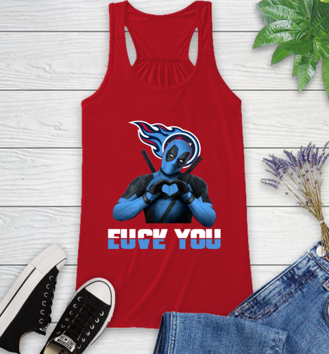 NHL Tennessee Titans Deadpool Love You Fuck You Football Sports Racerback Tank 5
