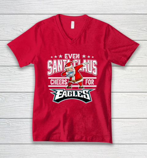 Philadelphia Eagles Even Santa Claus Cheers For Christmas NFL V-Neck T-Shirt 6