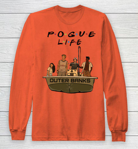 Pogue Life Shirt Outer Banks Friends Long Sleeve T-Shirt 3