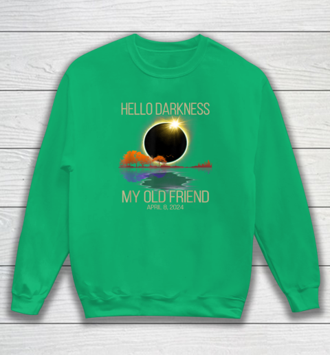 Hello Darkness My Old Friend Solar Eclipse April 08, 2024 Sweatshirt 4