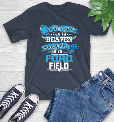 Detroit Lions NFL Bad Girls Go To Ford Field Shirt T-Shirt 3