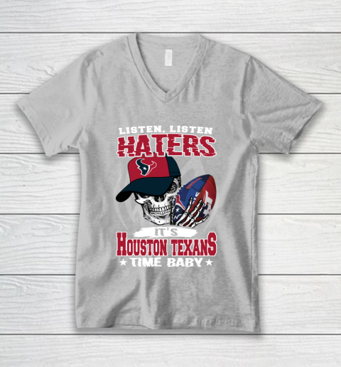 Listen Haters It is TEXANS Time Baby NFL V-Neck T-Shirt 3