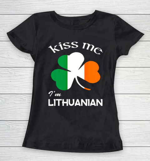 Kiss Me I m Lithuanian Shamrock Lithuania St Patrick s Day Women's T-Shirt