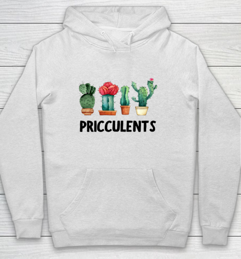 Funny Cactus Pricculents silly pun succulents cute Hoodie