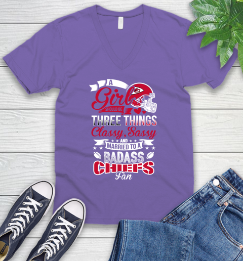Kansas City Chiefs NFL Football A Girl Should Be Three Things Classy Sassy And A Be Badass Fan V-Neck T-Shirt 8