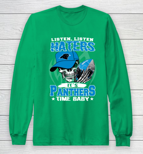 Listen Haters It is PANTHERS Time Baby NFL Long Sleeve T-Shirt 4