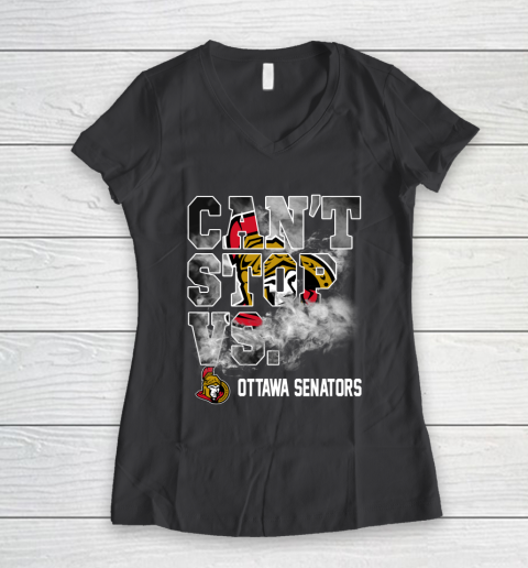 NHL Ottawa Senators Hockey Can't Stop Vs Women's V-Neck T-Shirt 6