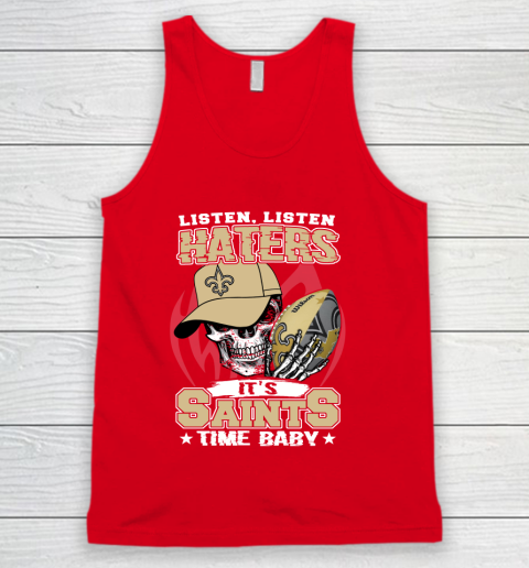 Listen Haters It is SAINT Time Baby NFL Tank Top 5