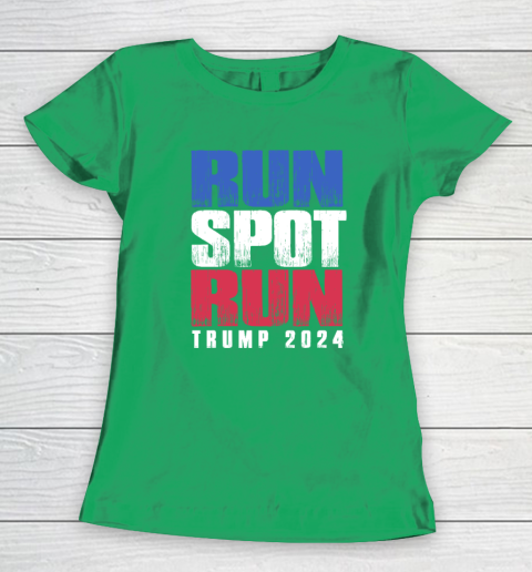 Run Spot Run Run, Spot, Run Trump 2024 Women's T-Shirt 4