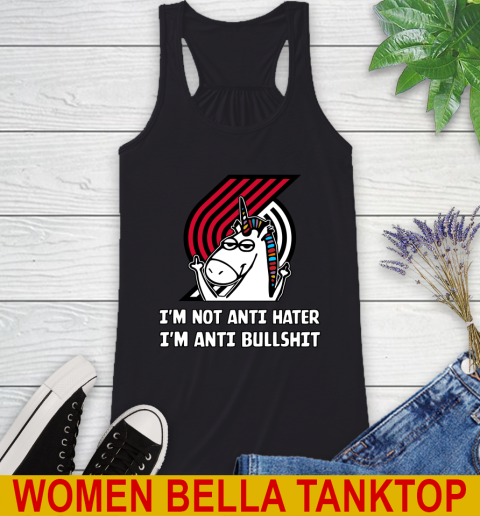 Portland Trail Blazers NBA Basketball Unicorn I'm Not Anti Hater I'm Anti Bullshit Racerback Tank 2