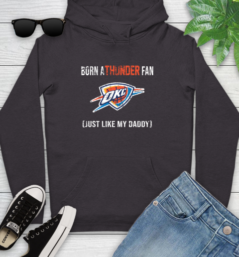 NBA Oklahoma City Thunder Loyal Fan Just Like My Daddy Basketball Shirt Youth Hoodie 6