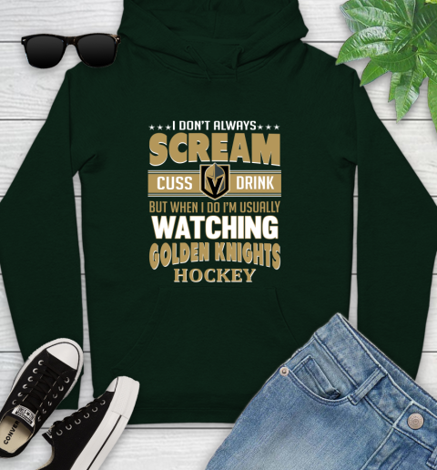 Vegas Golden Knights NHL Hockey I Scream Cuss Drink When I'm Watching My Team Youth Hoodie 14