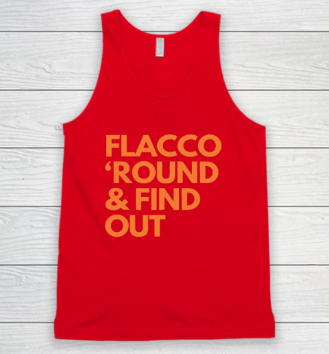 Flacco 'Round And Find Out Tank Top 4