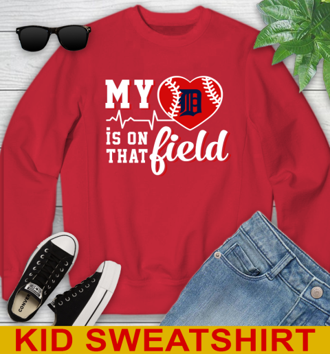MLB My Heart Is On That Field Baseball Sports Detroit Tigers Youth Sweatshirt 7
