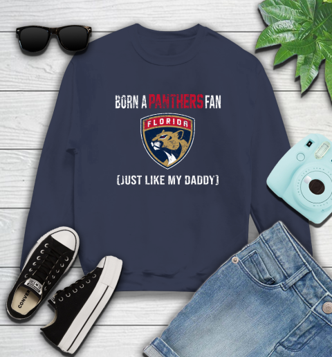 NHL Florida Panthers Hockey Loyal Fan Just Like My Daddy Shirt Sweatshirt 2