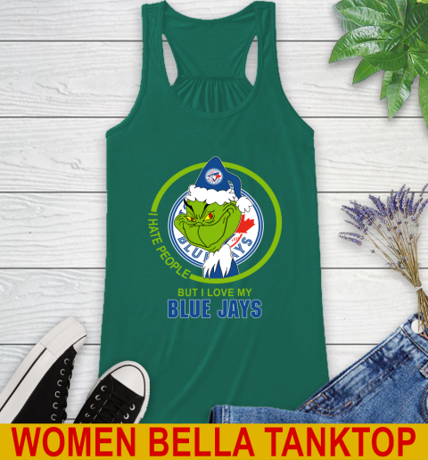 Toronto Blue Jays MLB Christmas Grinch I Hate People But I Love My Favorite Baseball Team Racerback Tank 7