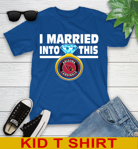 Arizona Cardinals NFL Football I Married Into This My Team Sports Youth T-Shirt 10