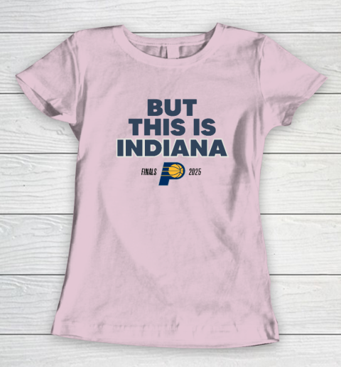 But This Is Indiana Women's T-Shirt 5