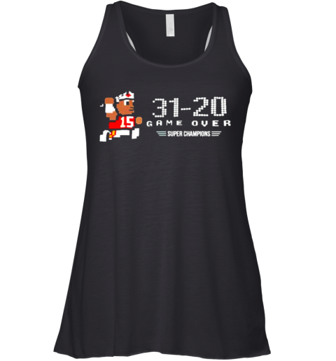 Mahomes 31 20 Game Over Super Champions Racerback Tank