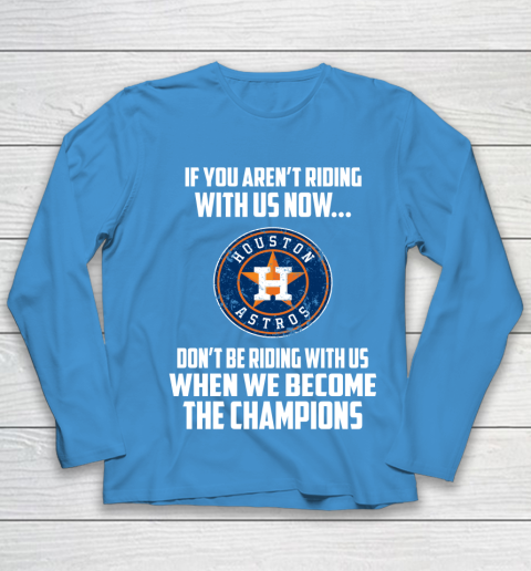 MLB Houston Astros Baseball We Become The Champions Youth Long Sleeve 5