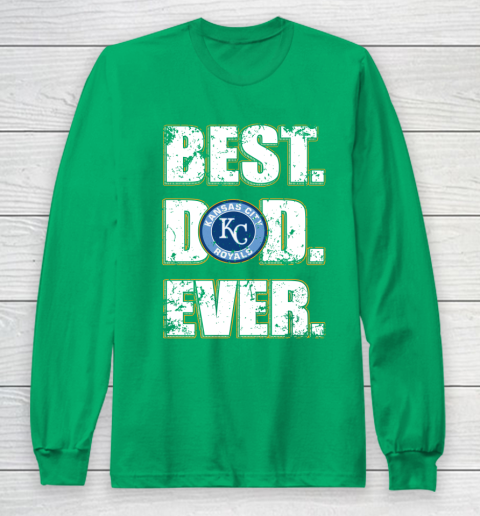MLB Kansas City Royals Baseball Best Dad Ever Family Shirt Long Sleeve T-Shirt 4
