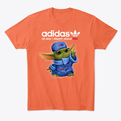 Baby Yoda Adidas All Day I Dream About  Bills wstu baby yoda adidas all day i dream aboutbills classic t shirt 2 front orange