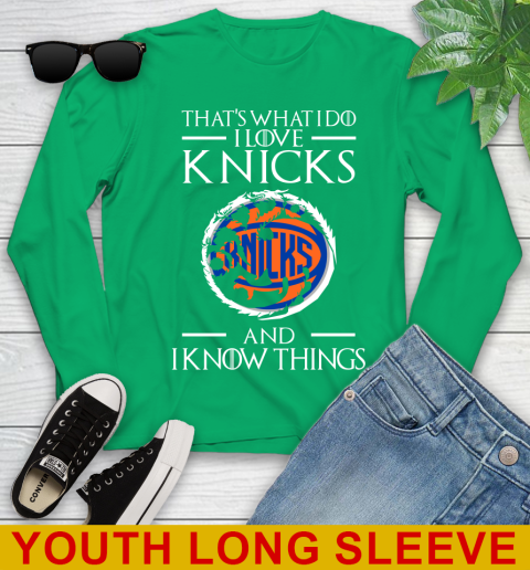 New York Knicks NBA Basketball That's What I Do I Love My Team And I Know Things Game Of Thrones 123