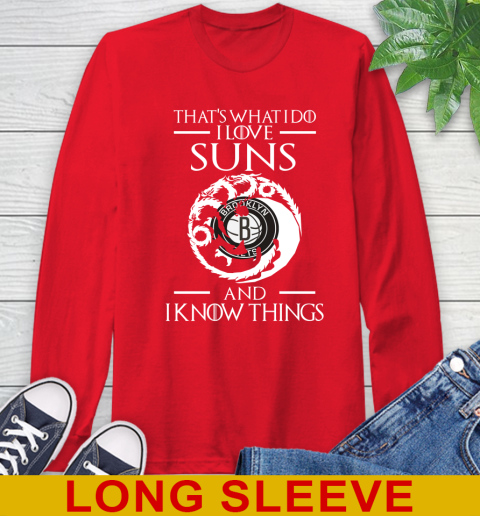 Brooklyn Nets NBA Basketball That's What I Do I Love My Team And I Know Things Game Of Thrones 66