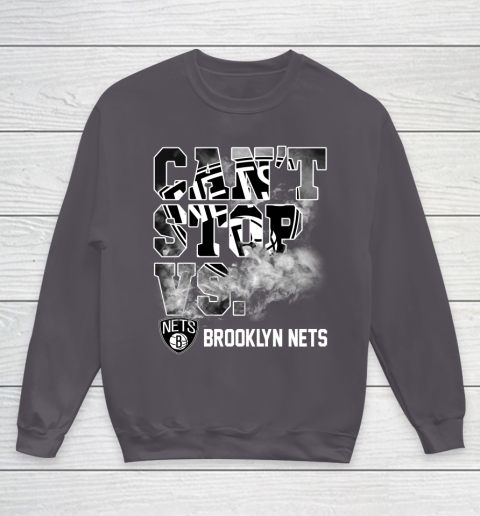 NBA Brooklyn Nets Basketball Can't Stop Vs Youth Sweatshirt 5
