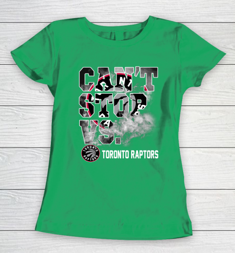 NBA Toronto Raptors Basketball Can't Stop Vs Women's T-Shirt 5