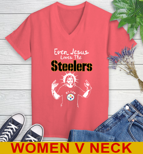 Pittsburgh Steelers NFL Football Even Jesus Loves The Steelers Shirt Women's V-Neck T-Shirt 6