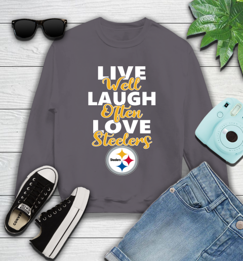 NFL Football Pittsburgh Steelers Live Well Laugh Often Love Shirt Youth Sweatshirt 4