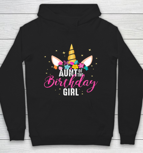 Aunt Of The Birthday Girl Aunt Gift Unicorn Birthday Hoodie