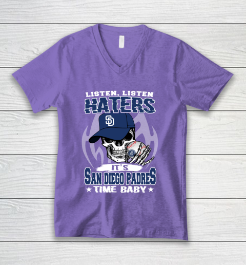 Listen Haters It is PADRES Time Baby MLB V-Neck T-Shirt 8