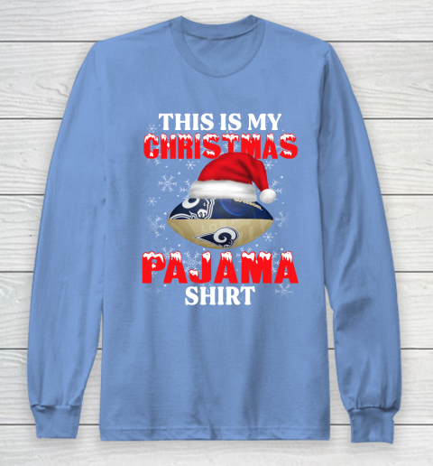 Los Angeles Rams This Is My Christmas Pajama Shirt NFL Long Sleeve T-Shirt 8