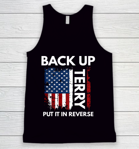 Back Up Terry Put It In Reverse Funny 4th of July Tank Top
