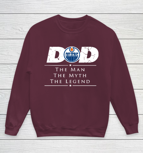 Edmonton Oilers NHL Ice Hockey Dad The Man The Myth The Legend Youth Sweatshirt 4