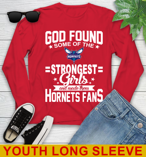 Charlotte Hornets NBA Basketball God Found Some Of The Strongest Girls Adoring Fans Youth Long Sleeve 11