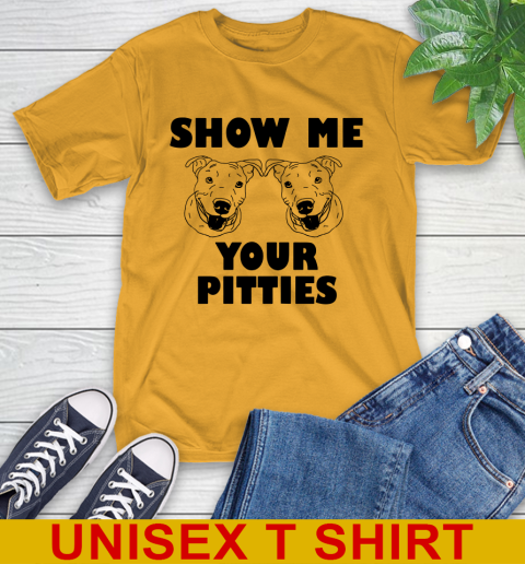 Show me your pitties dog tshirt 2