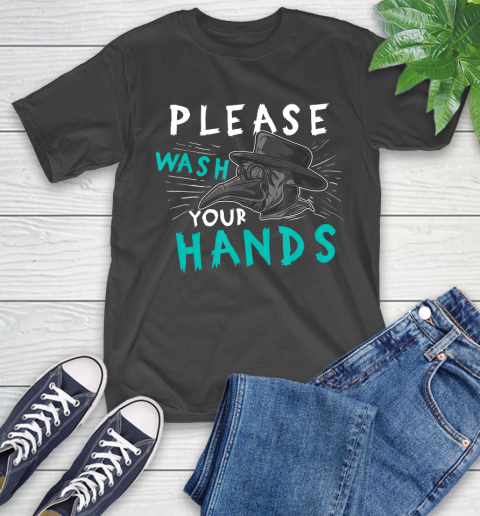 Nurse Shirt Washing Hands Please Wash Your Hand Plague Hygiene T Shirt T-Shirt