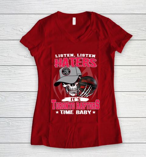 Listen Haters It is RAPTORS Time Baby NBA Women's V-Neck T-Shirt 8