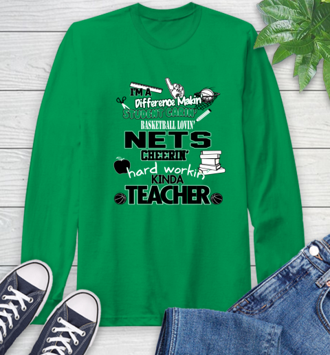 Brooklyn Nets NBA I'm A Difference Making Student Caring Basketball Loving Kinda Teacher Long Sleeve T-Shirt 8
