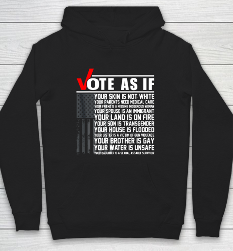 Vote As If Your Skin Is Not White Vote Blue Hoodie