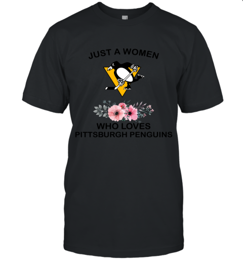 NHL Just A Woman Who Loves Pittsburgh Peguins Hockey Sports Unisex Jersey Tee