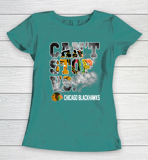 NHL Chicago Blackhawks Hockey Can't Stop Vs Women's T-Shirt 10