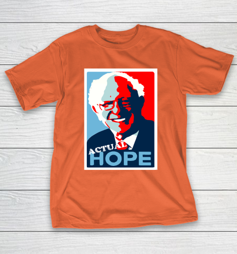 Bernie Sanders Actual Hope T Shirt 5