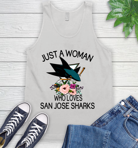 NHL Just A Woman Who Loves San Jose Sharks Hockey Sports Tank Top